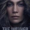 The Mother Films streaming VF : Une tueuse à gages de haut vol quitte la clandestinité quand ses anciens partenaires