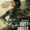 Dirty Angels Films streaming VF : Afghanistan, été 2021. Les troupes américaines se retirent. Parallèlement, un groupe de femmes soldats