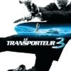 Transporter 3 VF Film Streaming 100% gratuit