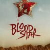 Blood Star Film streaming gratuit