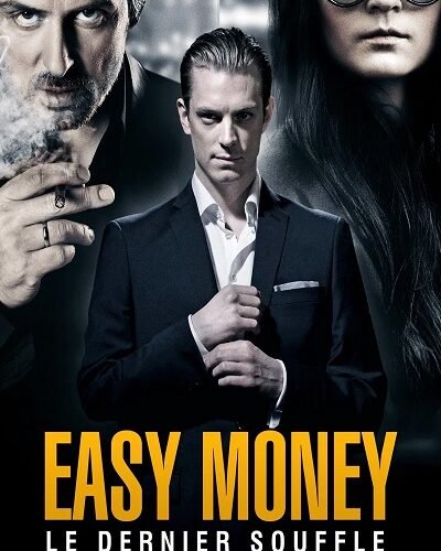 Easy Money Le dernier souffle VF Film Streaming 100% gratuit