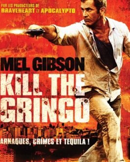 Kill the Gringo